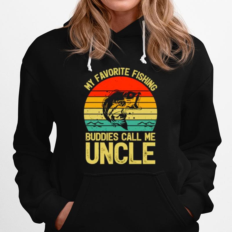 My Favorite Fishing Buddies Call Me Uncle Vintage Hoodie