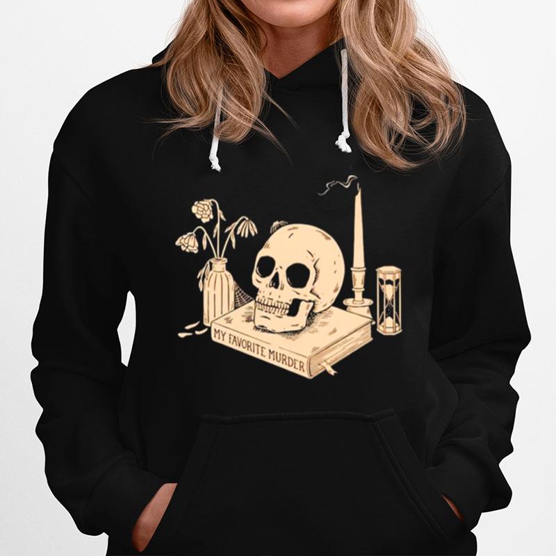 My Favorite Murder Skull Hoodie