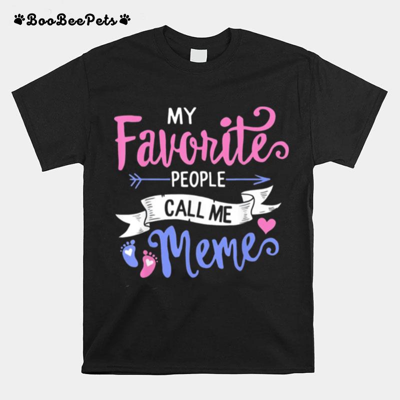 My Favorite People Call Me Meme Grandma Mothers Day Floral T-Shirt