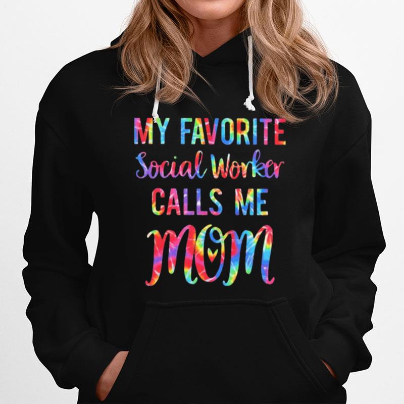 My Favorite Social Worker Calls Me Mom Watercolor Hoodie