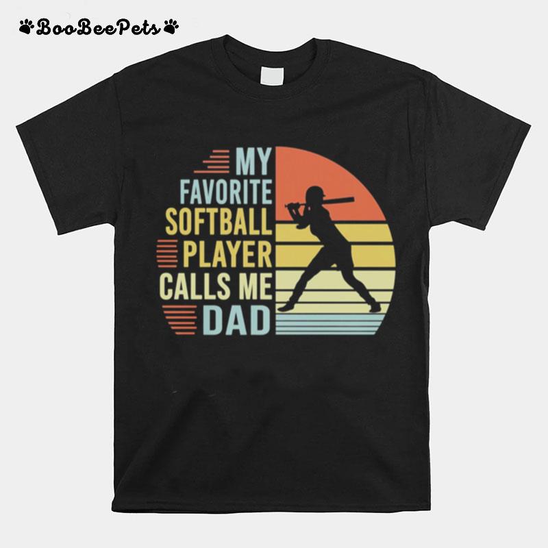My Favorite Softball Player Calls Me Dad Vintage T-Shirt