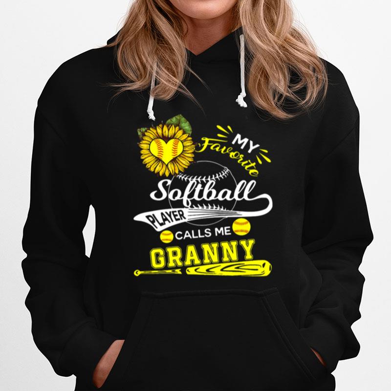 My Favorite Softball Player Calls Me Granny Hoodie