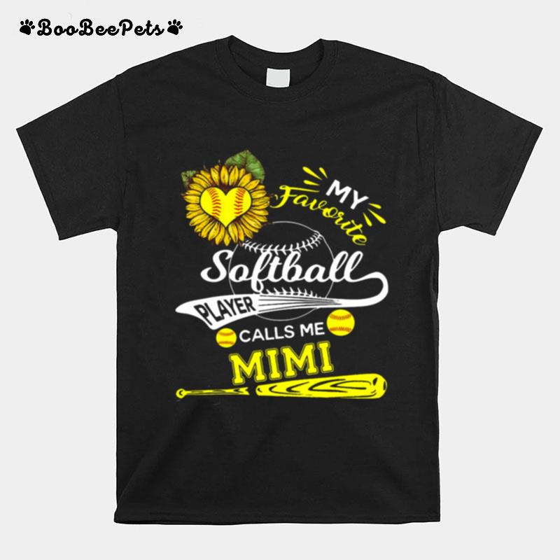 My Favorite Softball Player Calls Me Mimi T-Shirt