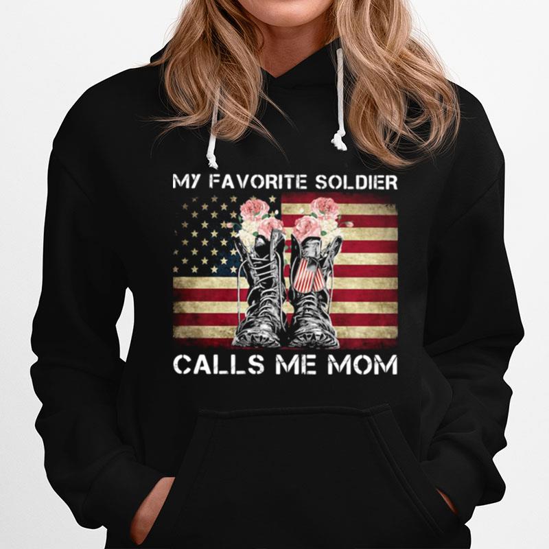 My Favorite Soldier Calls Me Mom Shoes Flowers American Flag Hoodie