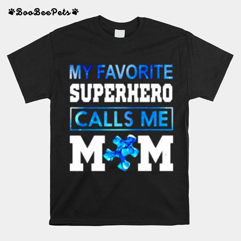 My Favorite Superhero Calls Me Mom T-Shirt