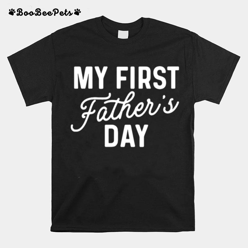 My First Fathers Day T-Shirt