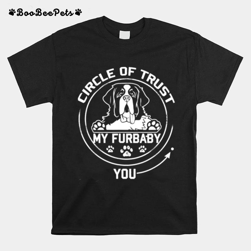 My Furbaby Circle Of Trust Saint Bernard Dog Lovers T-Shirt