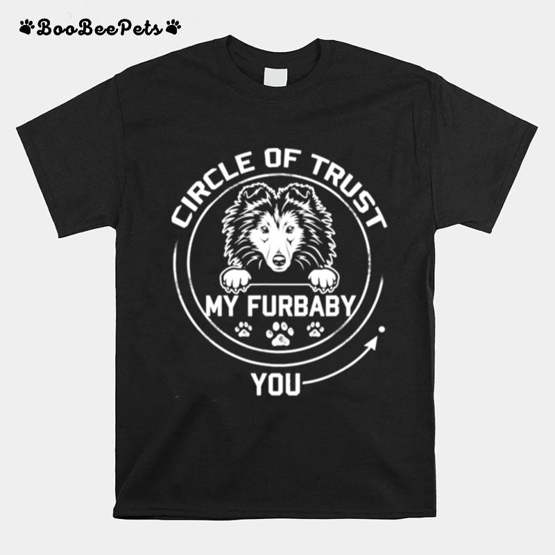 My Furbaby Circle Of Trust Shetland Sheepdog Dog T-Shirt