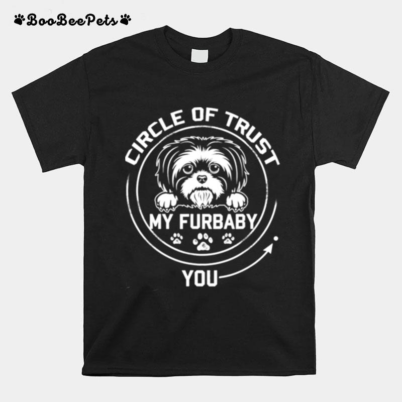 My Furbaby Circle Of Trust Shih Tzu Dog Lovers T-Shirt