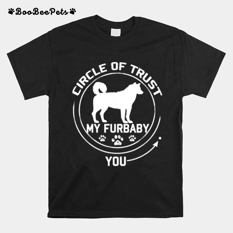 My Furbaby Circle Of Trust Siberian Husky Dog Lovers T-Shirt