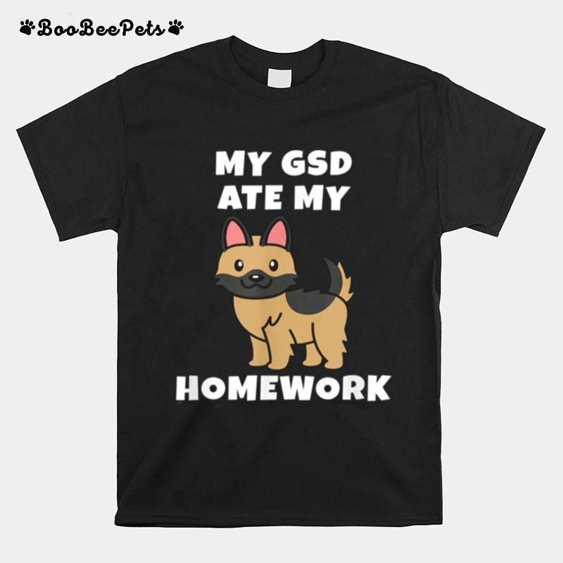 My German Shepherd Ate My Homework Dog T-Shirt