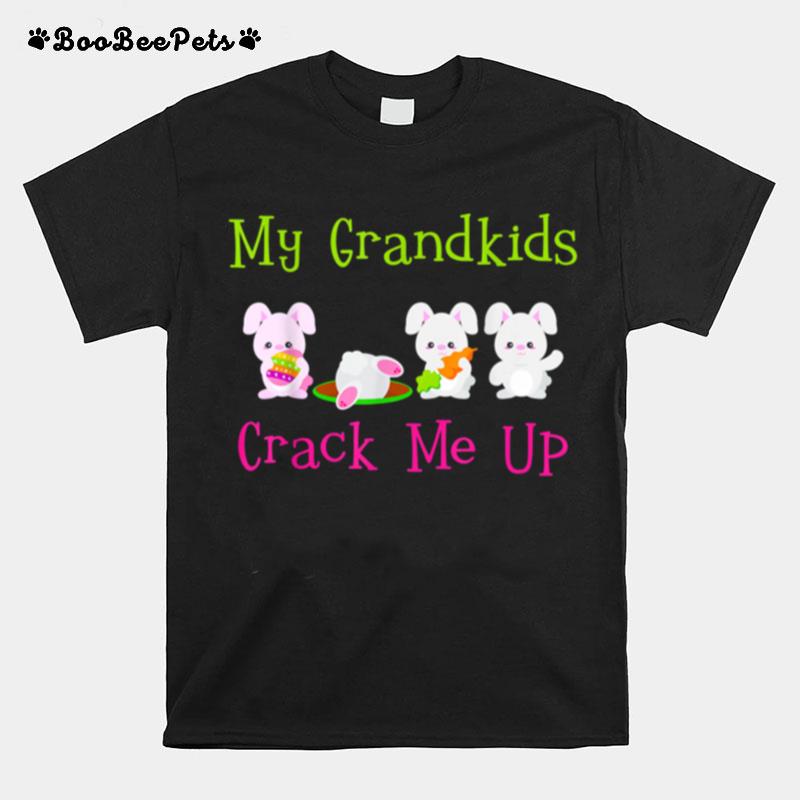 My Grandkids Crack Me Up Easter Bunny For Grandma Grandpa T-Shirt