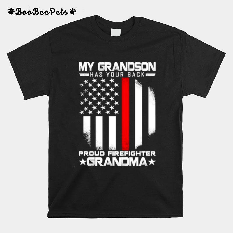 My Grandson Has Your Back Proud Firefighter Grandma American Flag T-Shirt