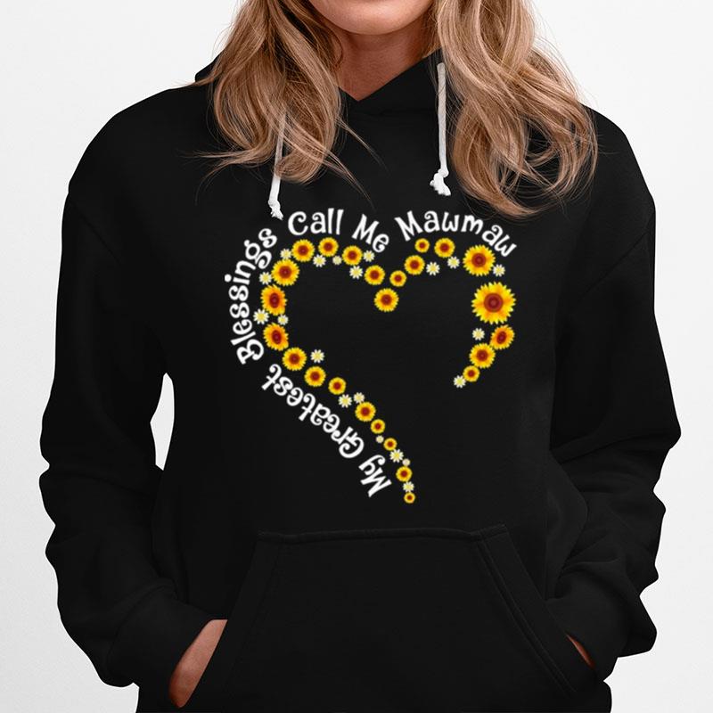 My Greatest Blessings Call Me Mawmaw Sunflower Heart Hoodie