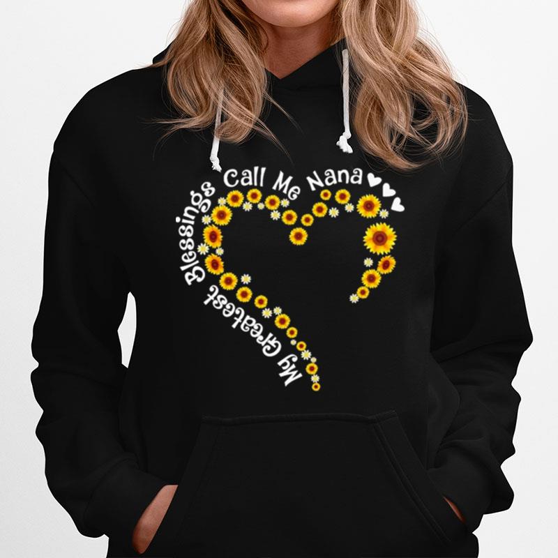 My Greatest Blessings Call Me Nana Sunflower Heart Hoodie