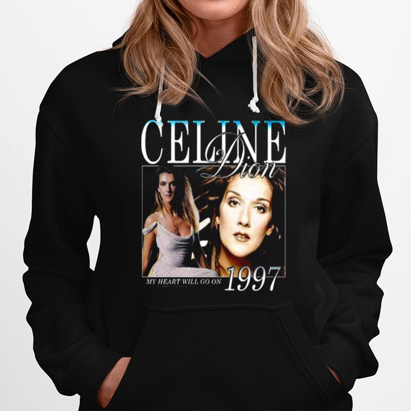 My Heart Will Go On 1997 Titanic Celine Dion Hoodie
