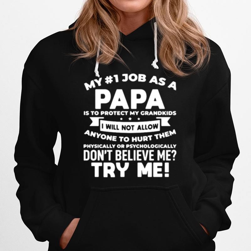 My Job As A Papa Is Protect My Grandkids I Will Not Allow Anyone To Hurt Them Hoodie