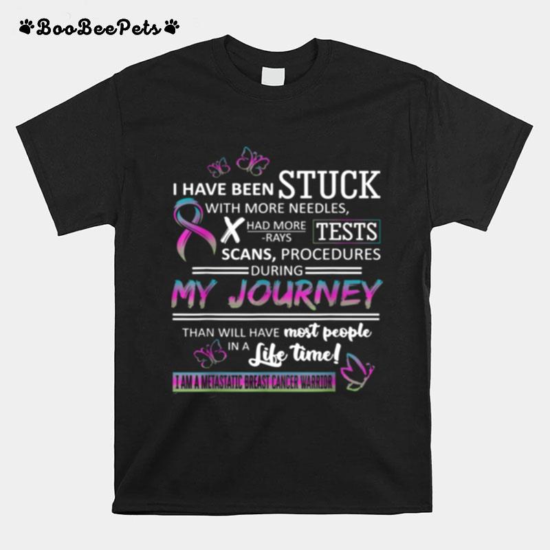 My Journey I Am A Metastatic Breast Cancer Warrior T-Shirt
