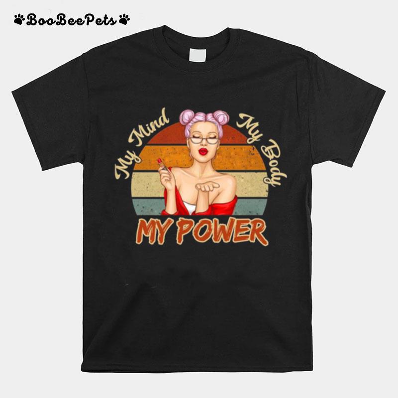 My Mind My Body My Power T-Shirt