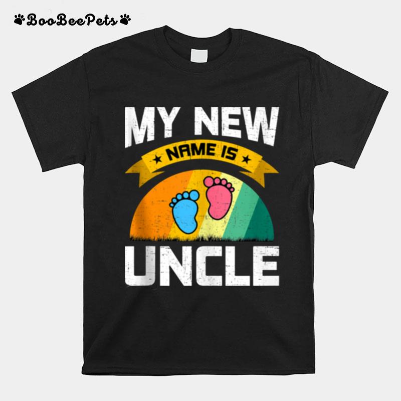 My New Name Is Uncle Pregnancy Announcement T-Shirt