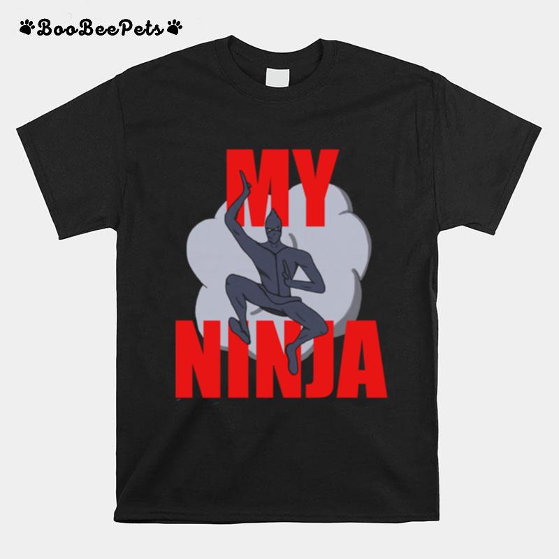 My Ninja T-Shirt