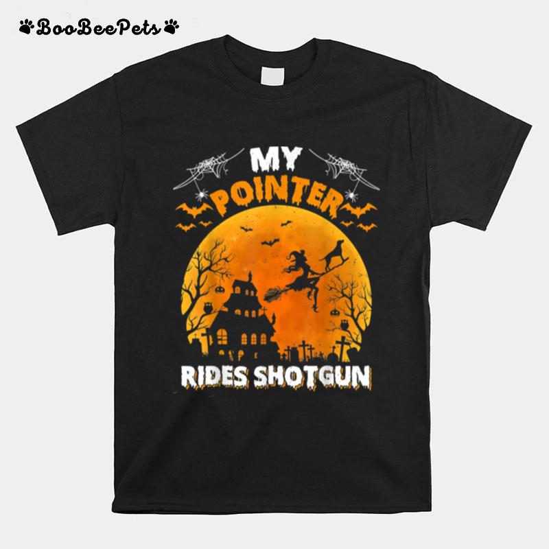 My Pointer Rides Shotgun Pointer Dog Halloween T-Shirt