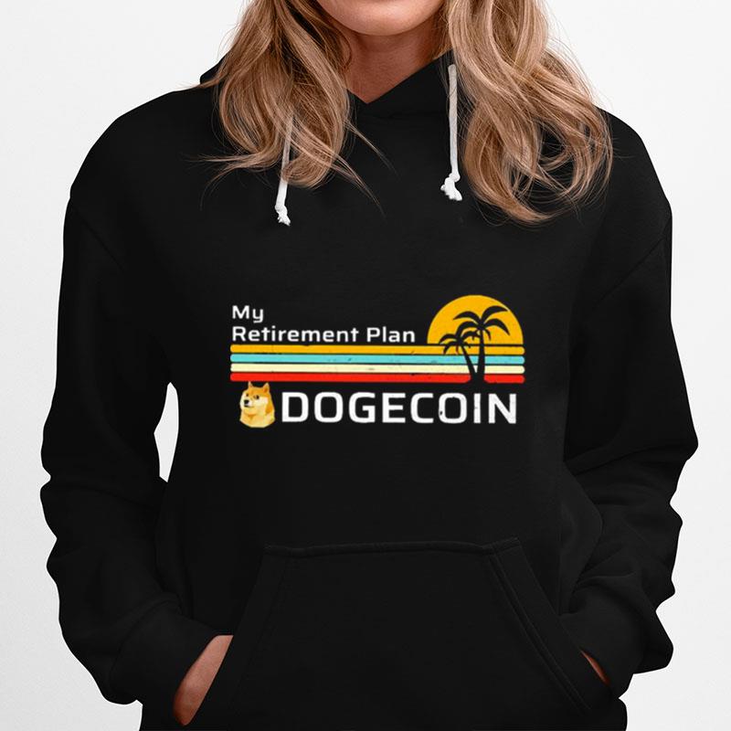 My Retirement Plan Dogecoin Vintage Hoodie