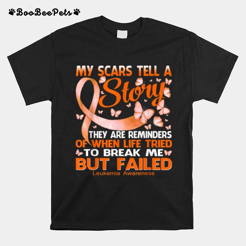 My Scars Tell A Story Leukemia Awareness T-Shirt