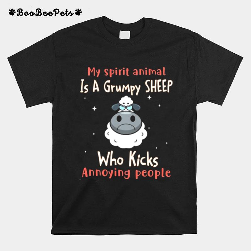 My Spirit Animal Is A Grumpy Sheep Who Slap Annoying People T-Shirt