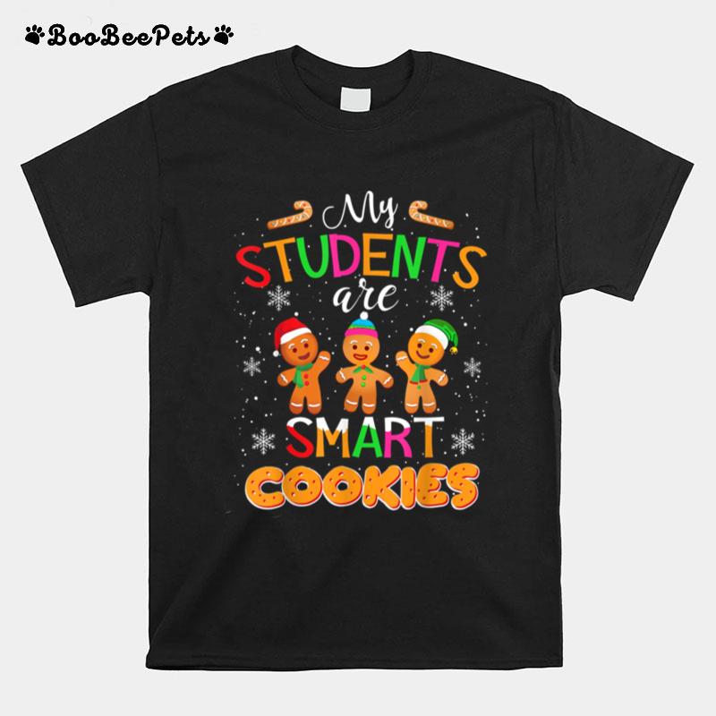 My Students Are Smart Cookies Merry Christmas 2022 T-Shirt