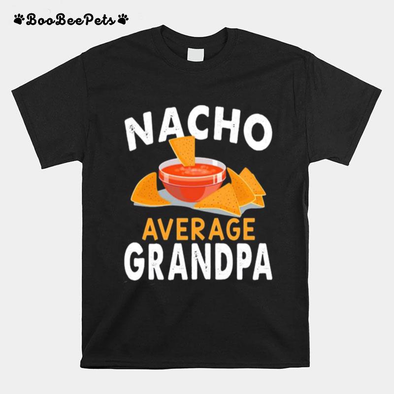 Nacho Average Grandpa T-Shirt