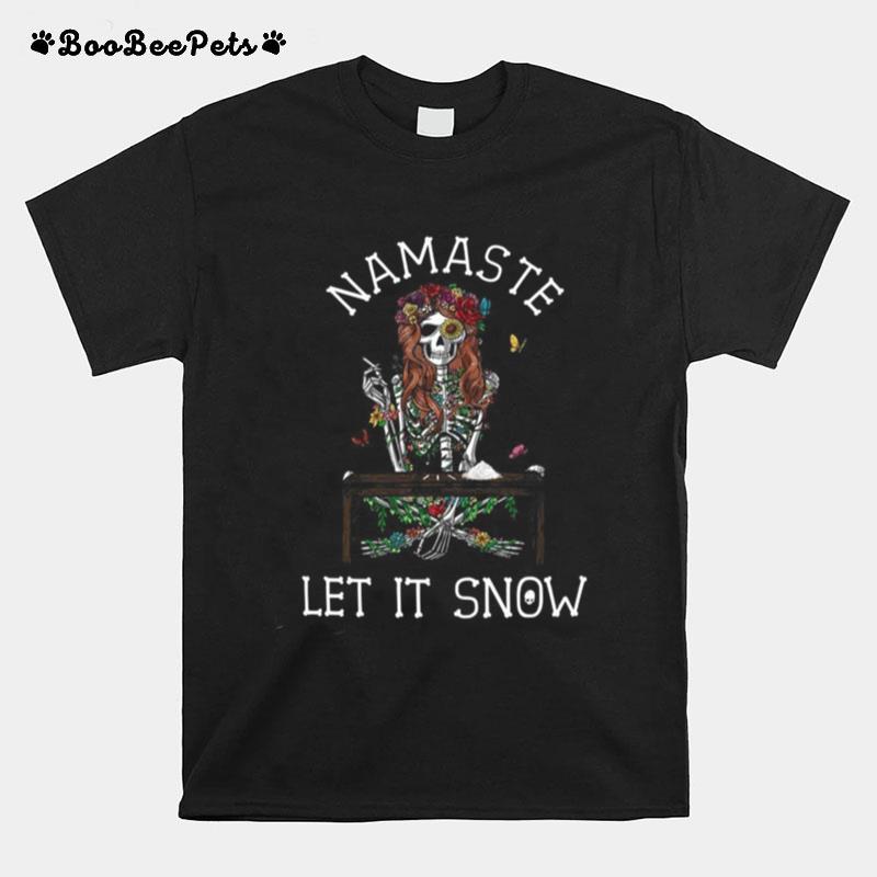 Namaste Let It Snow T-Shirt