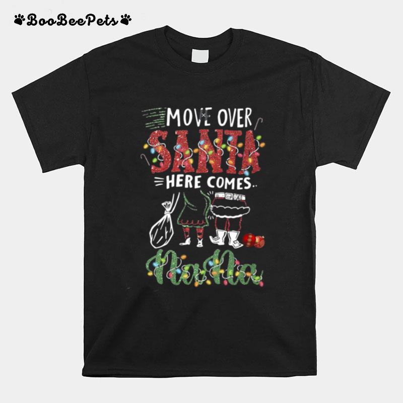 Nana Move Over Santa Gift For You For Family Ugly Christmas T-Shirt