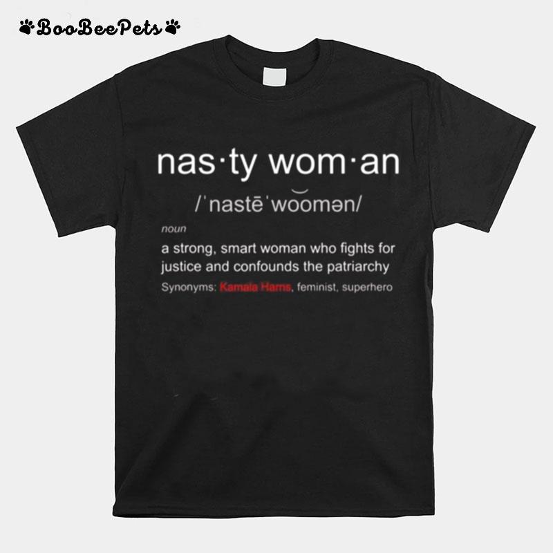 Nasty Woman %E2%80%93 Nasty Woman Definition With Kamala Harris T-Shirt