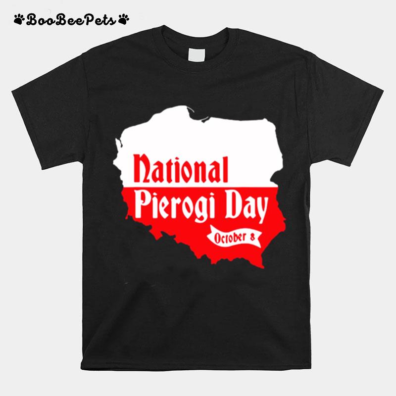 National Pierogi Day Novelty Polish Dumpling Foodie T-Shirt