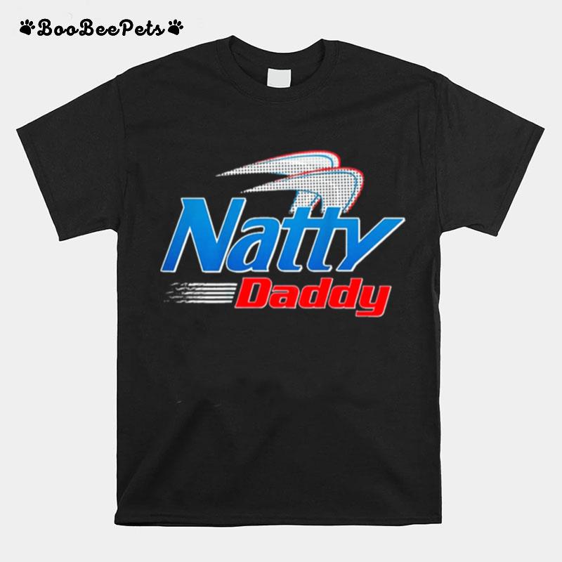 Natty Daddy Fathers Day T-Shirt