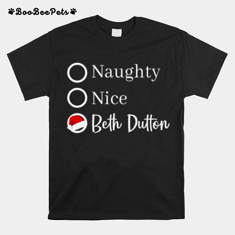 Naughty Nice Beth Dutton Christmas T-Shirt