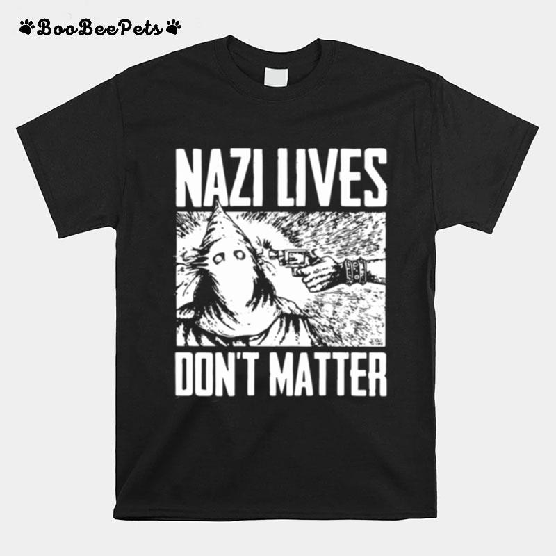 Nazi Lives Dont Matter T-Shirt