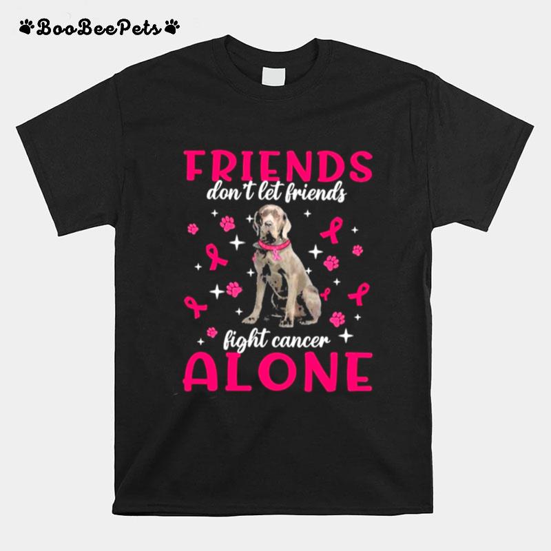 Neapolitan Mastiff Friends Dont Let Friends Fight Cancer Alone Pink T-Shirt