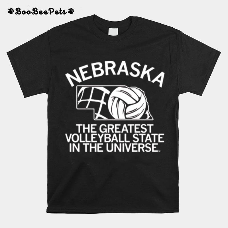 Nebraska The Greatest Volleyball State In The Universe T-Shirt