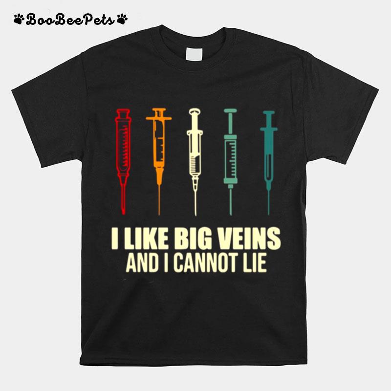 Needle I Like Big Veins And I Cannot Lie Vintage T-Shirt