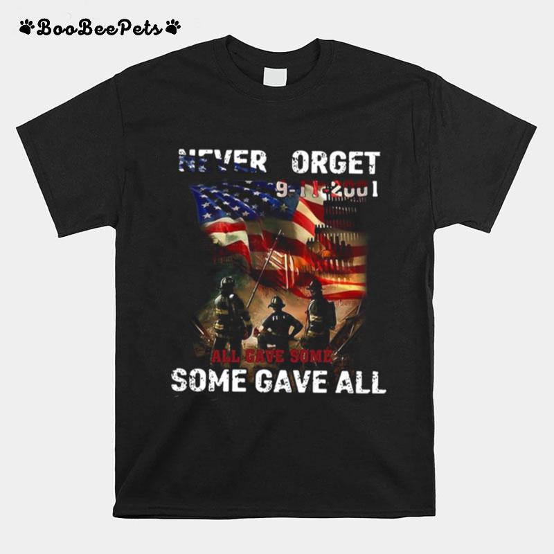 Never Forget 9 11 2001 All Gave Some Some Gave All American Flag T-Shirt