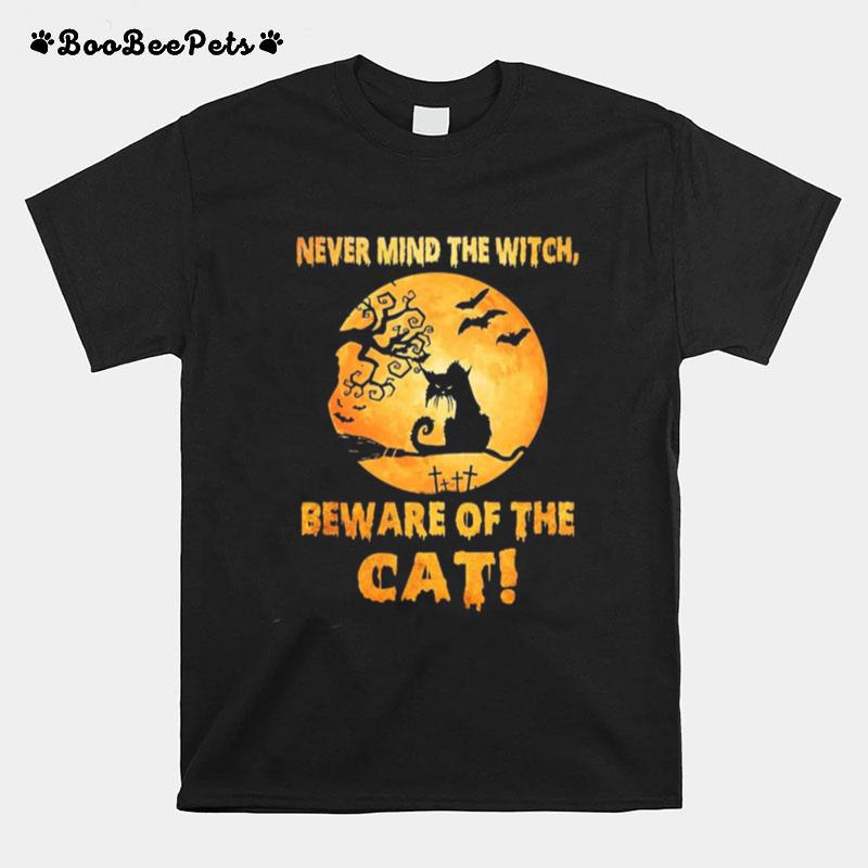 Never Mind The Witch Beware Of The Cat T-Shirt