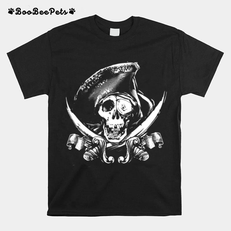 Never Say Die One Eyed Willie T-Shirt