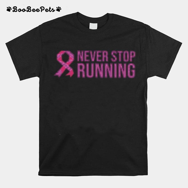 Never Stop Running Awareness T-Shirt