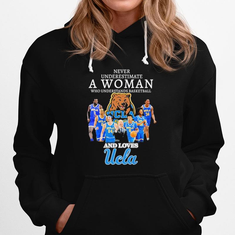 Never Underestimate A Woman Who Understand Basketball And Loves Ucla Bruins Mens Basketball Hoodie