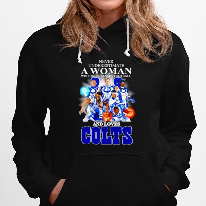 Never Underestimate A Woman Who Understands Football And Loves Colts Unisex Hoodie