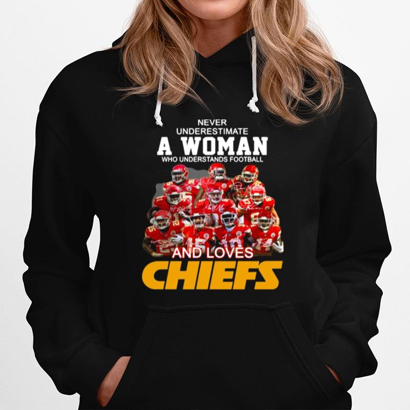 Never Underestimate A Woman Who Understands Football And Loves Kansas City Chiefs Sigantures Hoodie