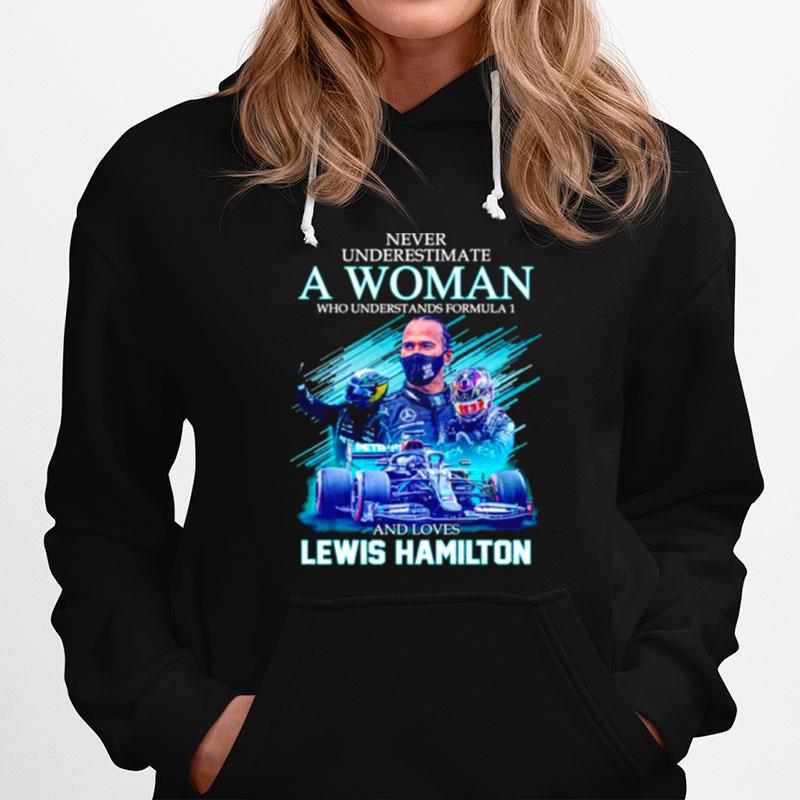 Never Underestimate A Woman Who Understands Formula 1 And Loves Lewis Hamilton Signatures Hoodie