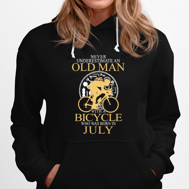 Never Underestimate An Old Man Bicycle Who Was Born In July Hoodie